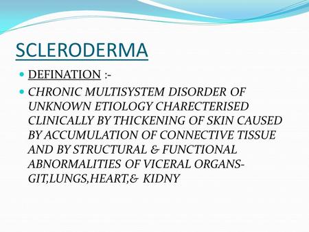 SCLERODERMA DEFINATION :-