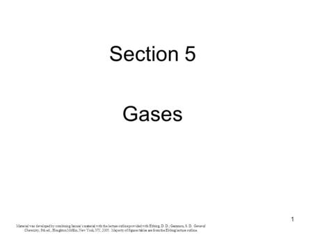 1 Material was developed by combining Janusa’s material with the lecture outline provided with Ebbing, D. D.; Gammon, S. D. General Chemistry, 8th ed.,