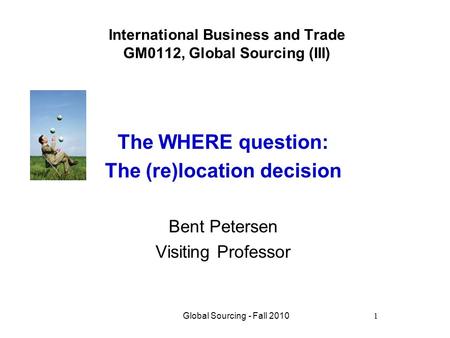 International Business and Trade GM0112, Global Sourcing (III)