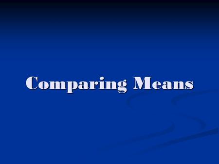 Comparing Means. Anova F-test can be used to determine whether the expected responses at the t levels of an experimental factor differ from each other.