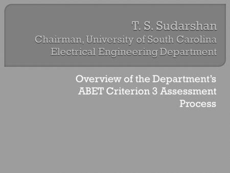 Overview of the Department’s ABET Criterion 3 Assessment Process.