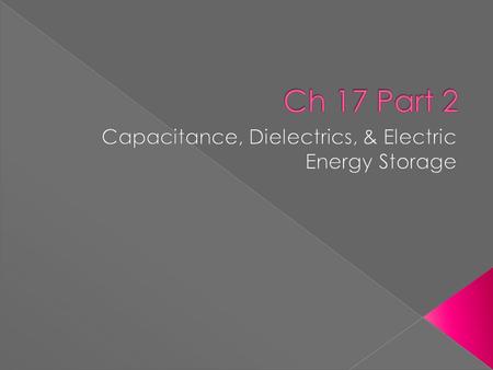  Devices that can store electric charge are called capacitors.  Capacitors consist of 2 conducting plates separated by a small distance containing an.