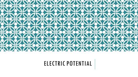 ELECTRIC POTENTIAL. WHAT IS A ELECTRIC POTENTIAL? Amount of electric potential energy something has at a certain point in space Electric Potential is.