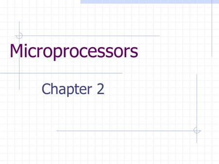 Microprocessors Chapter 2. External Data Bus Make sure that you read the analogy explaining exactly what the external data bus is binary system - a numbering.