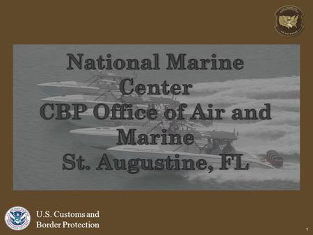 1 U.S. Customs and Border Protection. 2 U.S. Customs and Border Protection Rig Shop Fiberglass & Vinyl Paint Booth CBP Owned Rig and ET Shop Honda PSINMC.