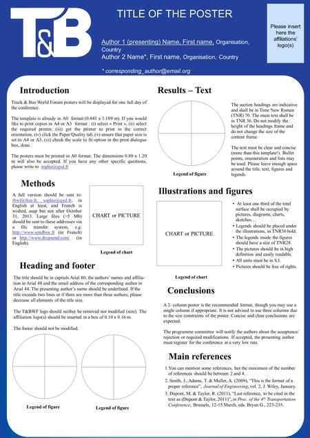 Www.postersession.com Truck & Bus World Forum posters will be displayed for one full day of the conference. The template is already in A0 format (0.841.