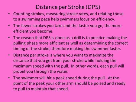 Distance per Stroke (DPS)