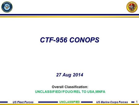 Overall Classification: UNCLASSIFIED//FOUO/REL TO USA,MNFA