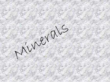 Minerals. A mineral is a naturally occurring, inorganic solid that has a crystal structure and a definite chemical composition.