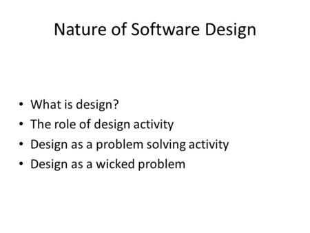 Nature of Software Design