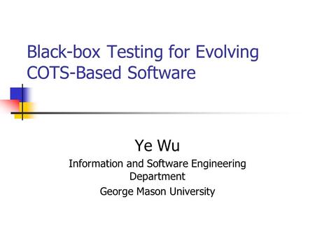 Black-box Testing for Evolving COTS-Based Software