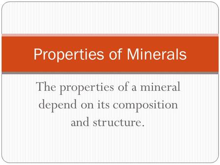 Properties of Minerals