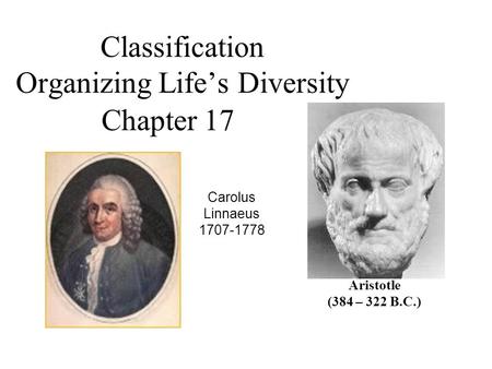 Classification Organizing Life’s Diversity