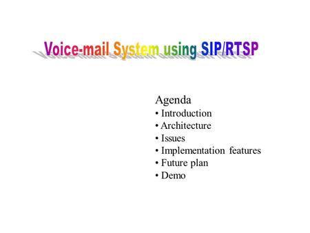 Agenda Introduction Architecture Issues Implementation features Future plan Demo.