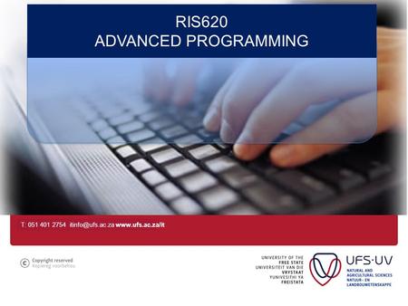 T: 051 401 2754  RIS620 ADVANCED PROGRAMMING.