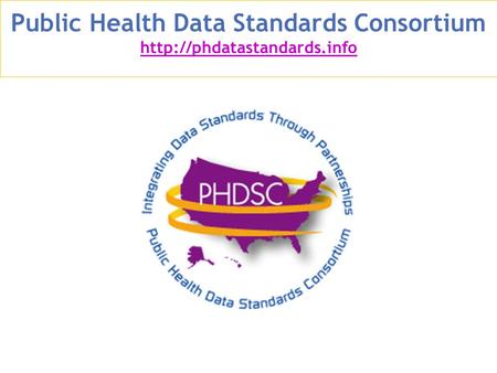 Public Health Data Standards Consortium