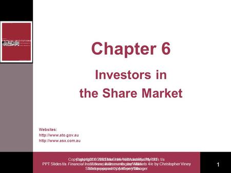 Copyright  2003 McGraw-Hill Australia Pty Ltd PPT Slides t/a Financial Institutions, Instruments and Markets 4/e by Christopher Viney Slides prepared.