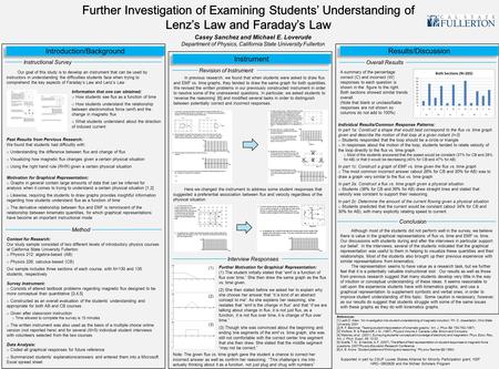 Casey Sanchez and Michael E. Loverude Department of Physics, California State University Fullerton References: [1] Leith D. Allen, “An investigation into.