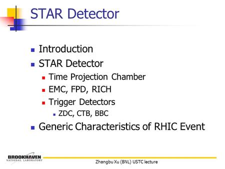 Zhangbu Xu (BNL) USTC lecture