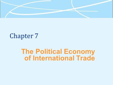 The Political Economy of International Trade