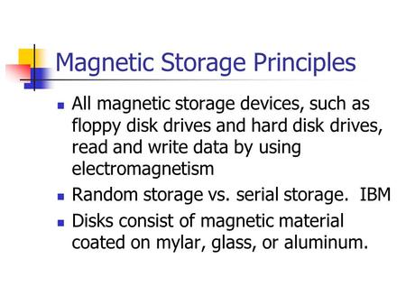 Magnetic Storage Principles