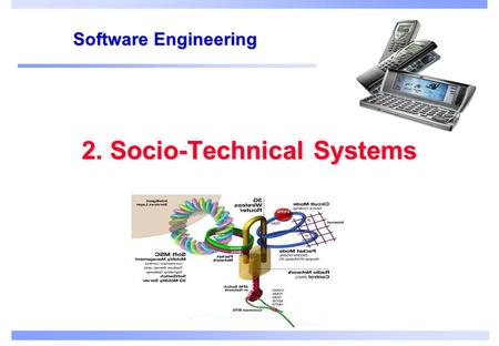 2. Socio-Technical Systems