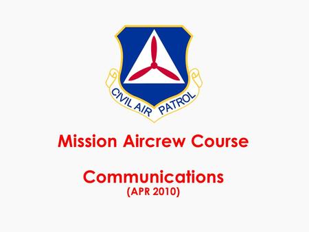 Mission Aircrew Course Communications (APR 2010).