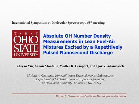 Michael A. Chaszeyka Non-Equilibrium Thermodynamics Laboratory Absolute OH Number Density Measurements in Lean Fuel-Air Mixtures Excited by a Repetitively.