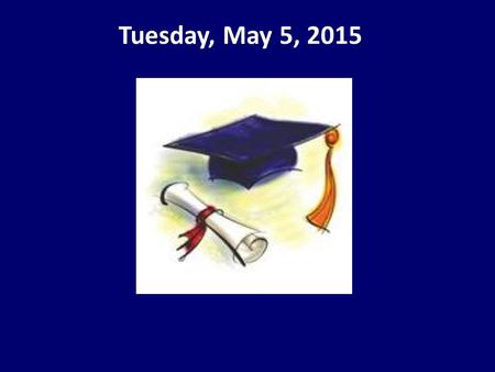 Tuesday, May 5, 2015. Just a reminder to all students interested in choir. All auditions for the Advanced Women’s Choir “Foley Legacy”, and the new pop.