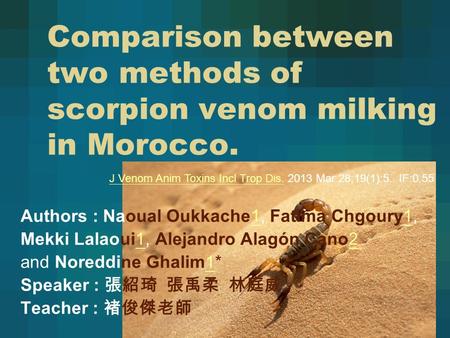 Comparison between two methods of scorpion venom milking in Morocco.