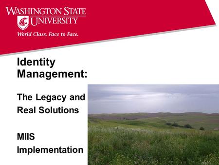 Identity Management: The Legacy and Real Solutions MIIS Implementation.