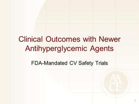 Clinical Outcomes with Newer Antihyperglycemic Agents