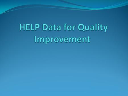 Why collect data Gaining support: Making the case for multiple hospital constituencies We want care of older adults to be better! (Clinical staff) We.