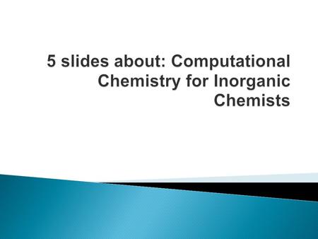 Which method? We’re using Density Functional Theory (DFT) as it gives us the most accurate results for transition metals in the least amount of time.