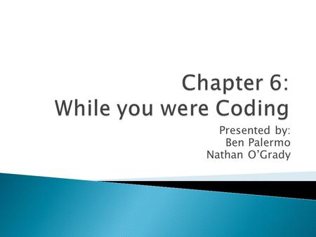 Presented by: Ben Palermo Nathan O’Grady.  How to Program by Coincidence  Accidents of Implementation ◦ It may just look like its working ◦ The boundary.