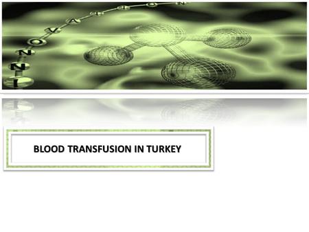 Blood transfusion in turkey