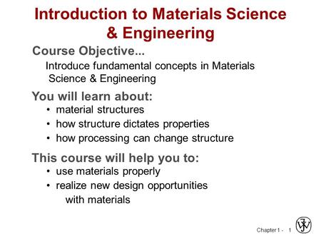 Introduction to Materials Science & Engineering