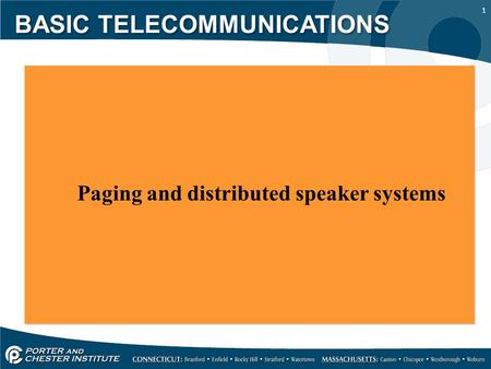 1 Paging and distributed speaker systems BASIC TELECOMMUNICATIONS.