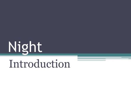 Night Introduction. Publication - for ten years following his release from Buchenwald, Wiesel kept his story to himself - then, in 1954, he wrote a 862.