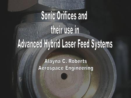 Introduction What is a sonic orifice? How does it work? What are its uses? How is it applicable to lasers?