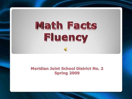  The ability to compute efficiently and accurately with single-digit numbers (NCTM)