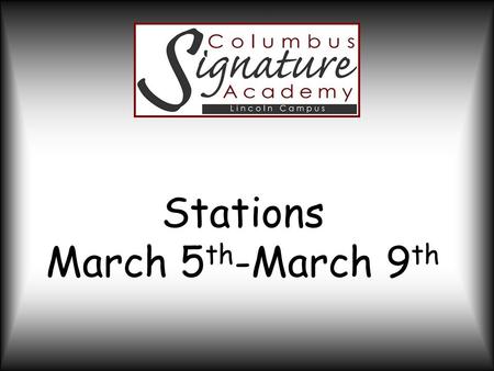 Stations March 5 th -March 9 th. Project Overview It’s mapping time! The students will be introduced to their next project this week focused on living.