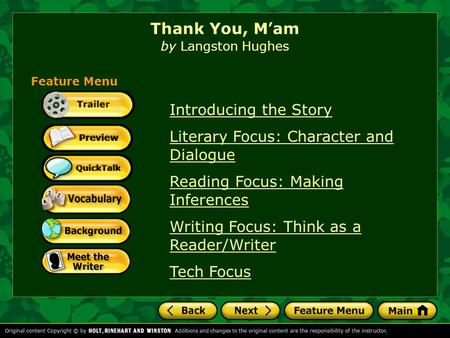 Introducing the Story Literary Focus: Character and Dialogue Reading Focus: Making Inferences Writing Focus: Think as a Reader/Writer Tech Focus Thank.