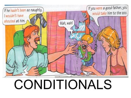 CONDITIONALS.