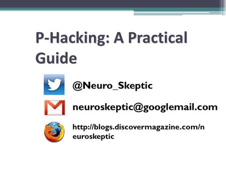 P-Hacking: A Practical Guide