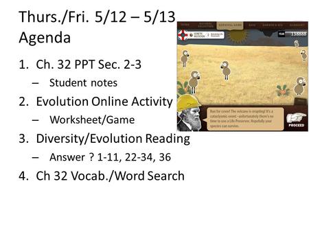 Thurs./Fri. 5/12 – 5/13 Agenda Ch. 32 PPT Sec. 2-3