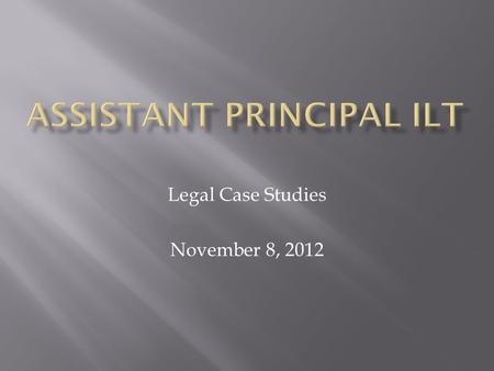 Legal Case Studies November 8, 2012.  1 st Amendment to US Constitution  4 th Amendment to US Constitution  Tinker vs. Des Moines.