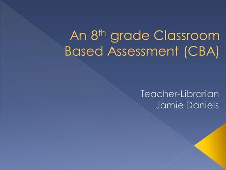  A guide for teachers to assess student understanding in their classrooms  Created by teachers using the state learning standards (EALRS & GLE’S) 