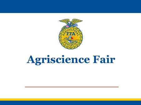 Agriscience Fair.