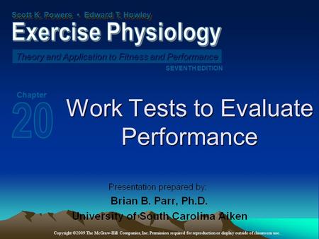 Work Tests to Evaluate Performance